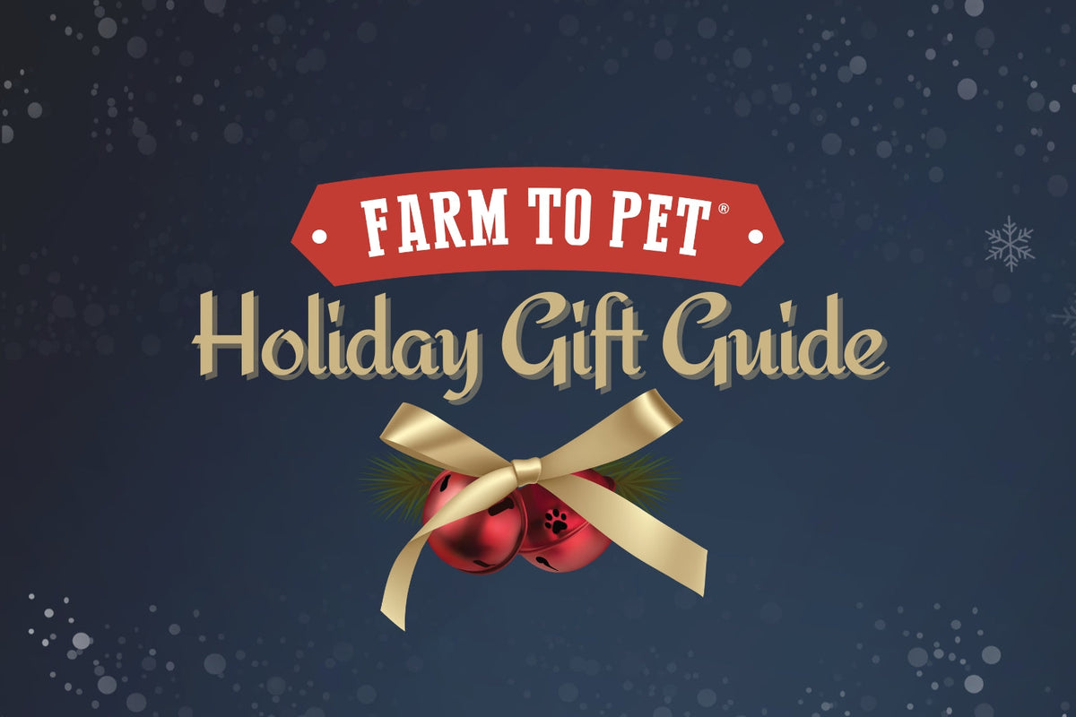 Farm to Pet Holiday Gift Guide