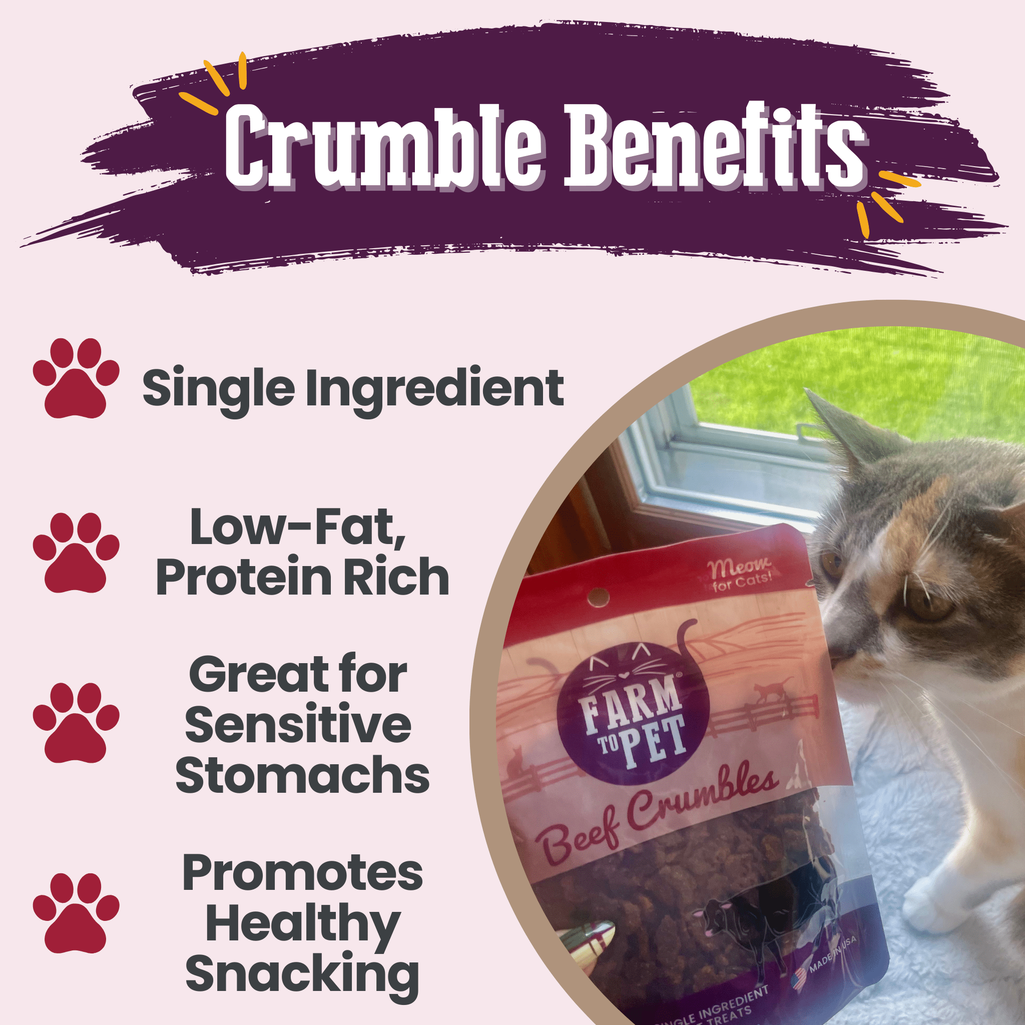 Crumble Benefits text with a cat and Farm to Pet Beef Cat Crumbles packaging.