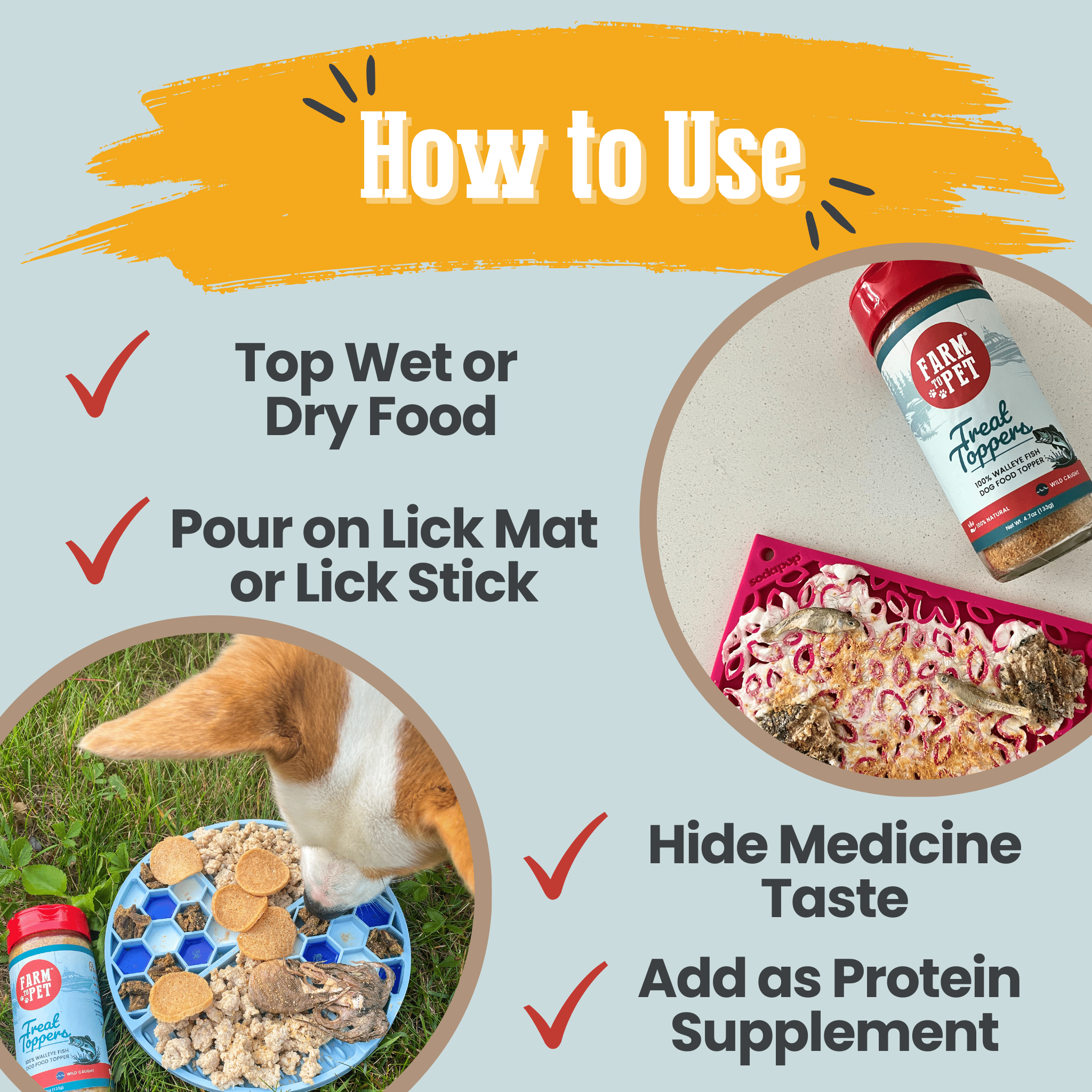 A Farm to Pet Fish Treat Topper sprinkled on lick mats for dogs.  How to use page instructions on a light blue background.