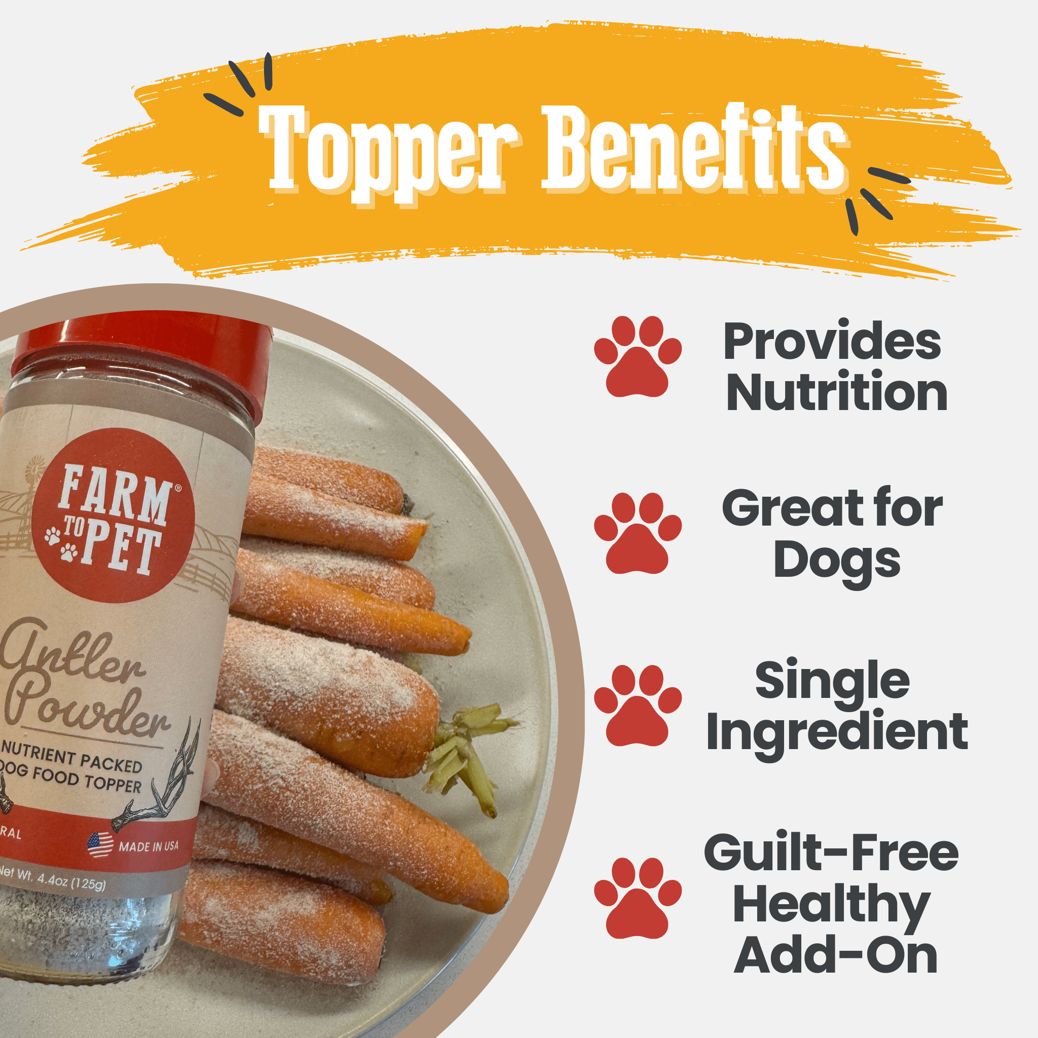 Farm to Pet Antler Powder with carrots on a plate, showing 'Topper Benefits' on a white background.