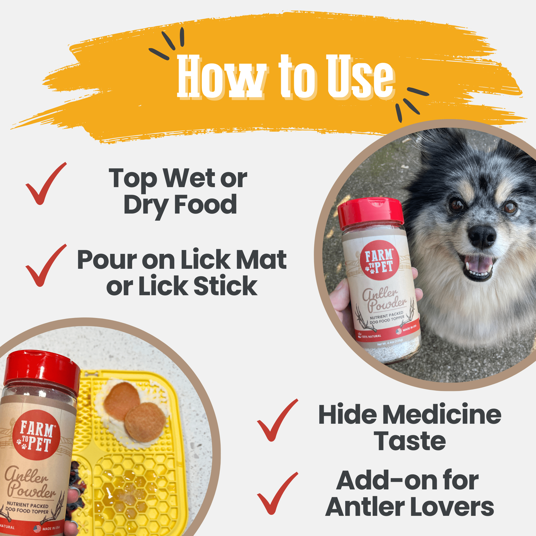 Instructions on how to use a Farm to Pet Antler Powder product for dogs, including toping food, using a lick mat or stick, and hiding medicine taste.