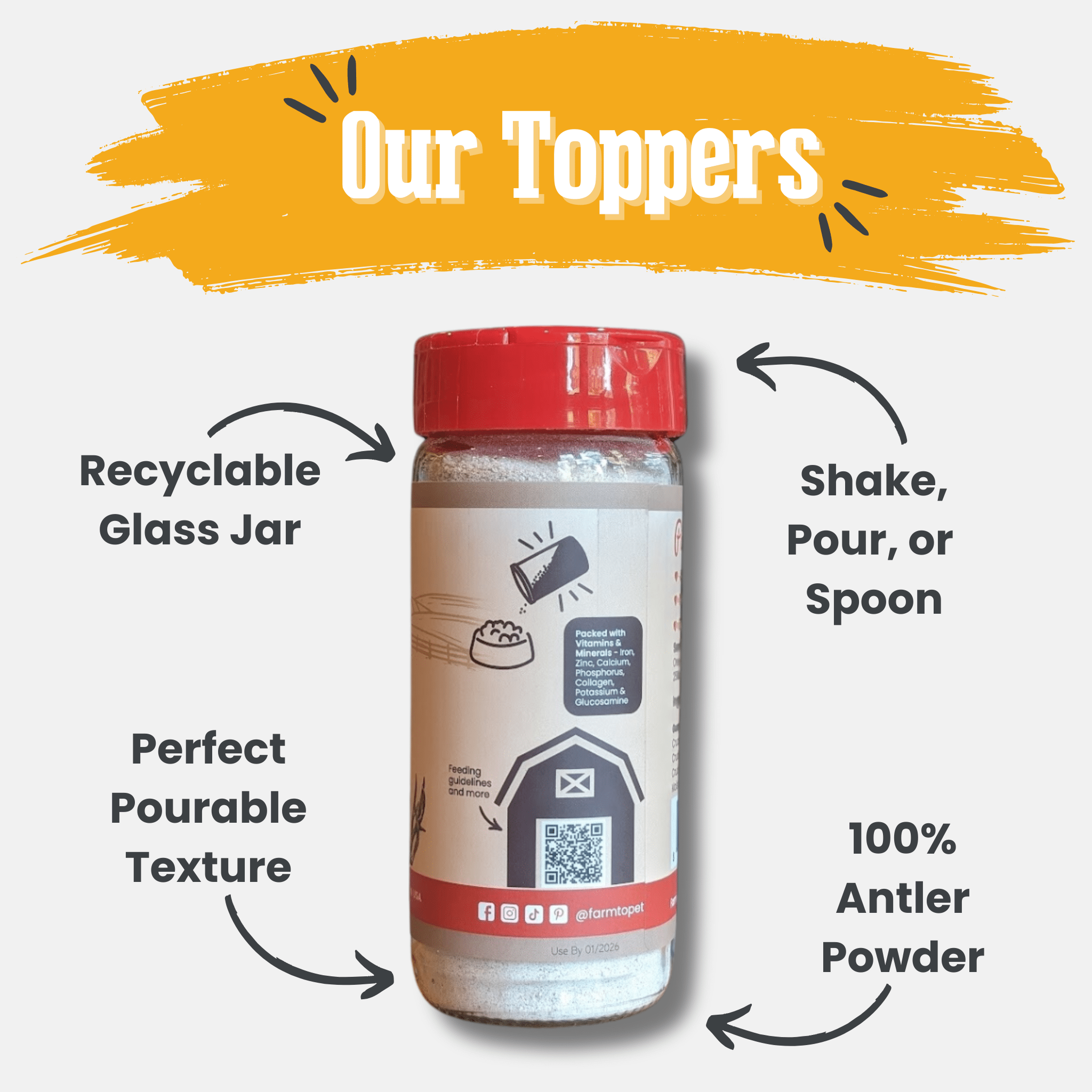 A glass jar of Farm to Pet Antler Powder with red lid labeled 'Our Toppers' featuring a text about the product on a white background.