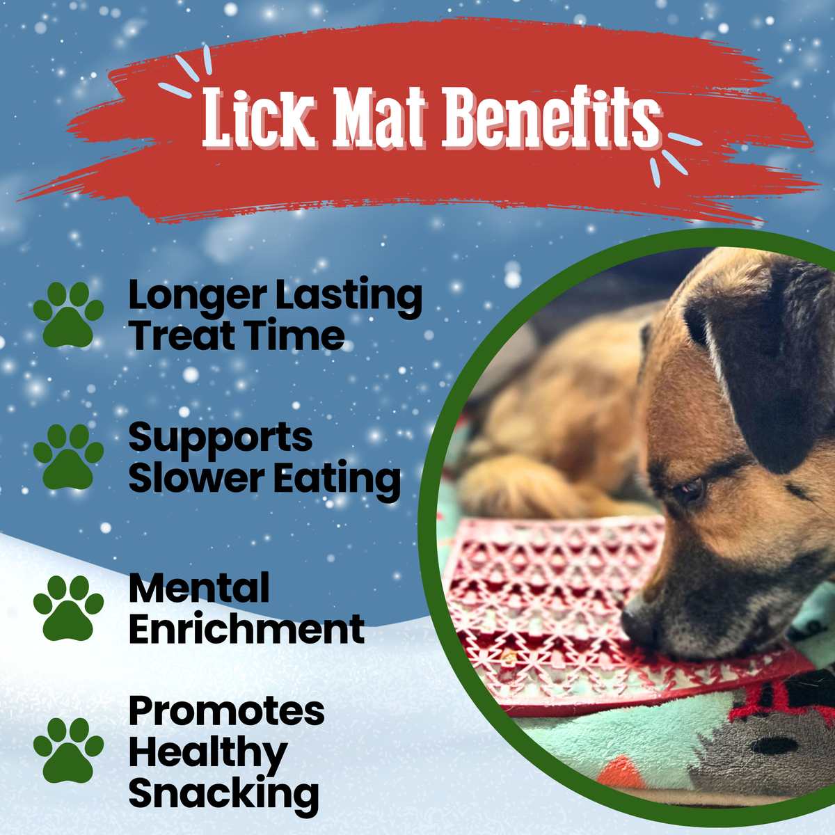 Lick mat benefits: longer-lasting treat time, slower eating, mental enrichment and healthy snacking